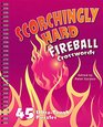 Scorchingly Hard Fireball Crosswords 45 UltraTough Puzzles