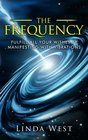 The Frequency Fulfill All Your Wishes By Manifesting With Vibrations Fulfill All Your Wishes By Manifesting With Vibrations