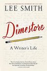 Dimestore A Writer's Life