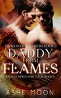 Daddy From Flames An M/M Mpreg Shifter Romance