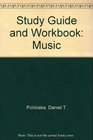 Study Guide and Workbook Music