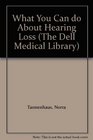 What You Can do About Hearing Loss