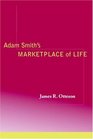 Adam Smith's Marketplace of Life