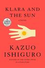Klara and the Sun: A Novel
