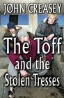 The Toff and The Stolen Tresses