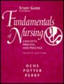 Study Guide to Accompany Fundamentals of Nursing Concepts Process and Practice