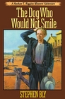 The Dog Who Would Not Smile (A Nathan T. Riggins Western Adventure)