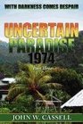 Uncertain Paradise 1974 With Darkness Comes Despair