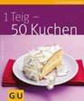 1 Teig  50 Kuchen