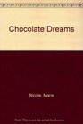 Chocolate Dreams