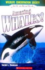 Amazing Whales (Wildlife Conservation Society) (I Can Read)