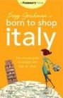Suzy Gershman's Born to Shop Italy The Ultimate Guide for Traveler's Who Love to Shop