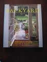 The Backyard Book Ideas and Resources for Outdoor Living