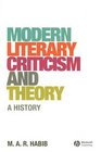 Modern Literary Criticism and Theory A History