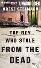 The Boy Who Stole from the Dead