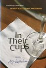 In Their Cups Poems About Drinking Places Drinks and Drinkers