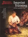 Imprint Training of the Newborn Foal A Swift Effective Method for Permanently Shaping a Horse's Lifetime Behavior