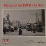 Manchester 100 Years Ago