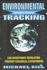 Environmental Tracking Can Investment Revolution Prevent Ecological Catastrophe