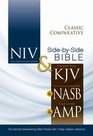 Classic Comparative SidebySide Bible NIV  KJV  NASB  Amplified The World's Bestselling Bible Paired with Three Classic Versions
