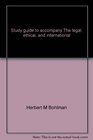 Study guide to accompany The legal ethical and international environment of business