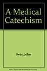 A Medical Catechism