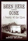 Been Here and Gone A Memoir of the Blues