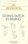 Going Dutch in Beijing How to Behave Properly When Far Away from Home