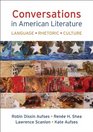 Conversations in American Literature Language Rhetoric Culture