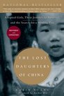 The Lost Daughters of China Adopted Girls Their Journey to America and the Search for a Missing Past