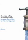 Chemical Safety of Drinkingwater Assessing Priorities for Risk Assessment