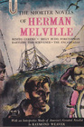 The Shorter Novels of Herman Melville