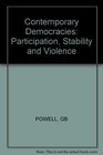 Contemporary democracies Participation stability and violence