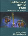 Institutional Review Board Management and Function