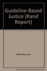 GuidelineBased Justice The Implications for Racial Minorities