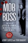 Mob Boss The Life of Little Al D'Arco the Man Who Brought Down the Mafia
