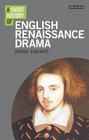 A Short History of English Renaissance Drama