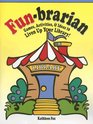 FunBrarian Games Activities  Ideas to Liven Up Your Library