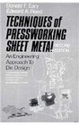 Techniques of Pressworking Sheet Metal An Engineering Approach to Die Design