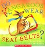 Do Kangaroos Wear Seat Belts