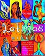 The Latina's Bible  The Nueva Latina's Guide to Love Spirituality Family and La Vida