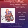Listening to the Heart A Comprehensive Collection of Heart Sounds and Murmurs