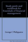 Study guide and workbook for Essentials of financial management text and cases