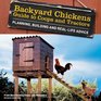 Backyard Chickens' Guide to Coops and Tractors: Planning, Building, and Real-Life Advice (Members Backyard Chickens.Com)