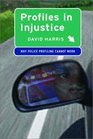Profiles in Injustice Why Police Profiling Cannot Work