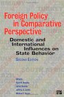 Foreign policy in Comparative Perspective Domestic and International Influences on State Behavior 2E