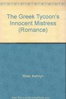 The Greek Tycoon's Innocent Mistress (Romance)