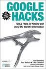 Google Hacks Tips  Tools for Finding and Using the World's Information