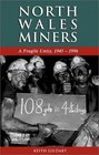 North Wales Miners A Fragile Unity 19451996