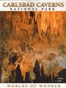 Carlsbad Caverns National Park Worlds of Wonder